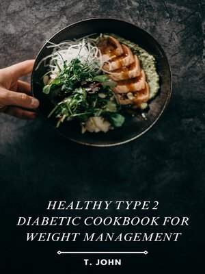 cover image of Healthy Type 2 Diabetic Cookbook for Weight Management